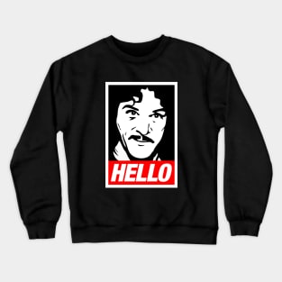 Hello Inigo Montoya Crewneck Sweatshirt